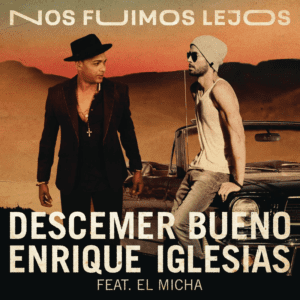 آلبوم جدید Descemer Bueno به نام Nos Fuimos Lejos
