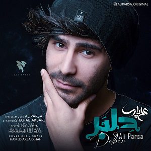 دانلود آهنگ جديد علی پارسا به نام دلبر