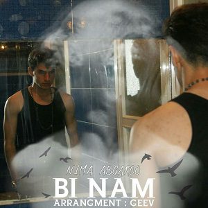 آهنگ نیما آبگرو بی نام , Nima Abgaroo – Bi Nam
