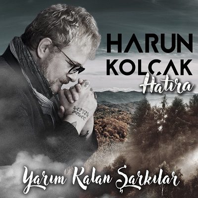 دانلود آلبوم جدید هارون کولچاک Harun Kolçak به نام Hatıra