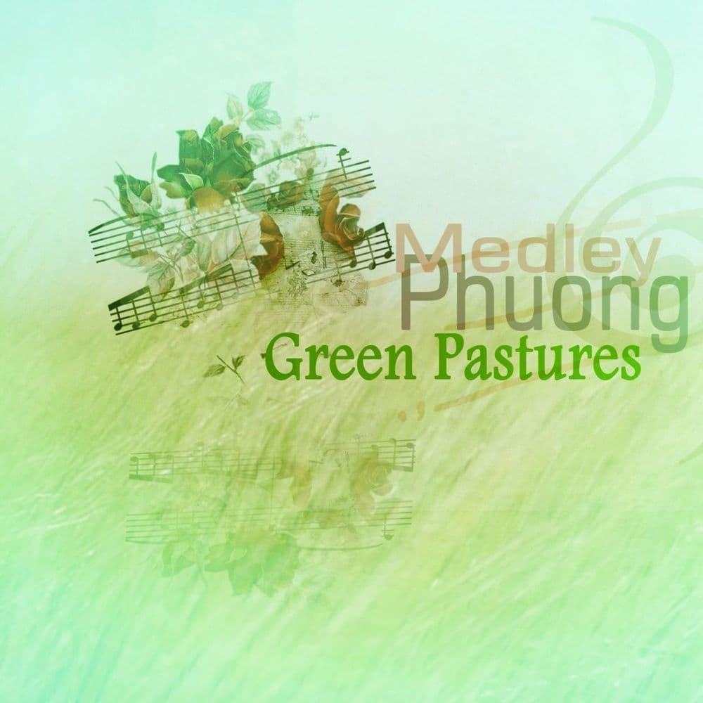 دانلود آهنگ Phuong Medley به نام Green Pastures از تهران سانگ