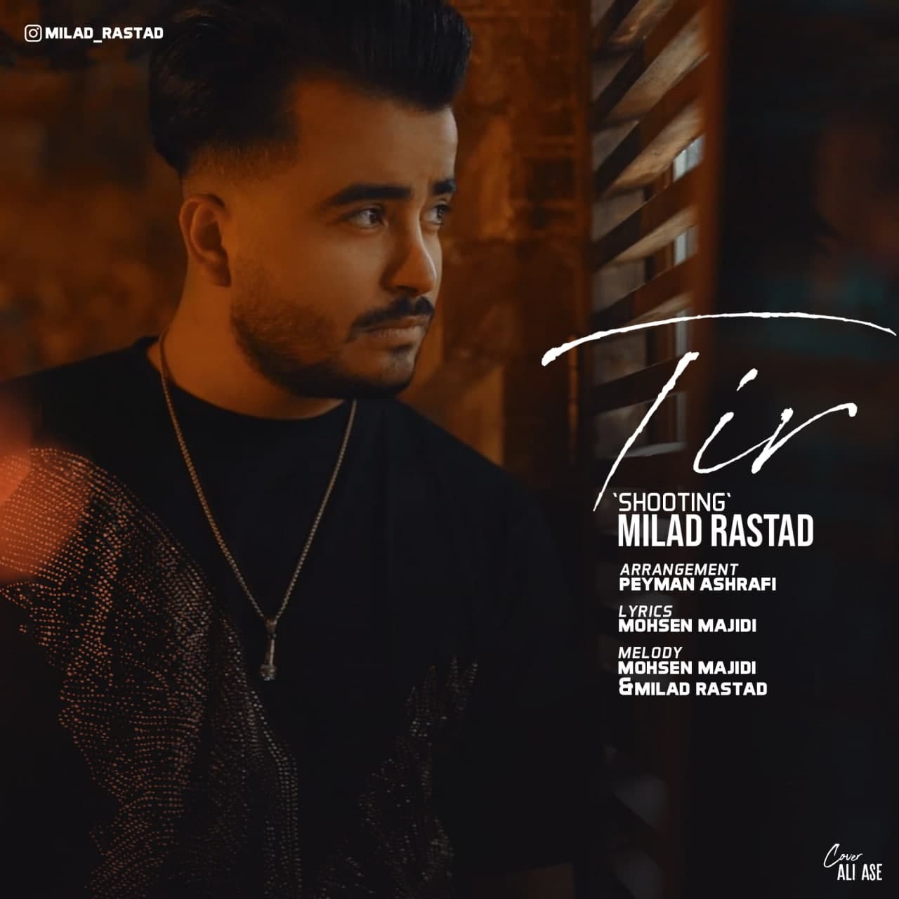 دانلود آهنگ جدید میلاد راستاد به نام تیر | Milad Rastad – Tir از میلاد راستاد