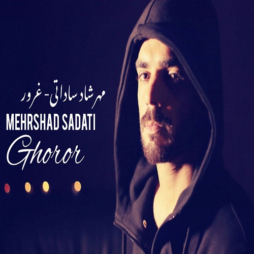دانلود آهنگ جدید مهرشاد ساداتی غرور