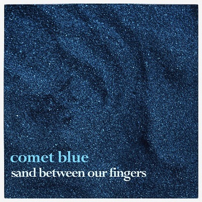دانلود آهنگ Comet Blue به نام Sand Between Our Fingers