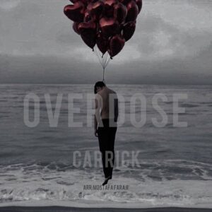 دانلود آهنگ جدید کاریک اوردوز | Carrick – Overdose