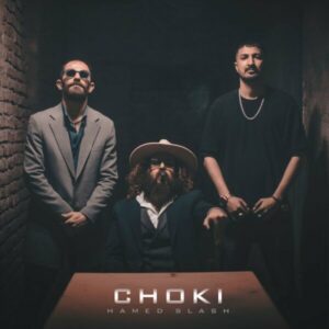 دانلود آهنگ جدید حامد اسلش چوکی | Hamed Slash - Choki