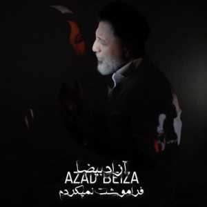 دانلود آهنگ جدید آزاد بیضا فراموشت نمی کردم