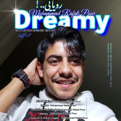 دانلود آهنگ جدید محمد رفعتی پور رویایی همراه با متن lyrics