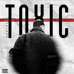 دانلود آهنگ جدید امیراد تاکسیک | AmiRad – Toxic