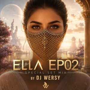 دانلود پادکست دیجی ورسی ست میکس ویژه ELLA اِلا ۲ ( قسمت دوم )