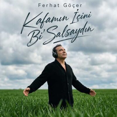 Kafamın İçini Bi' Salsaydın