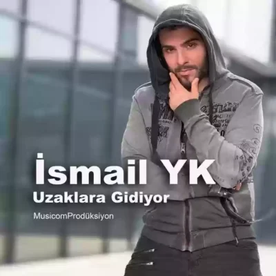 Uzaklara Gidiyor از İsmail YK